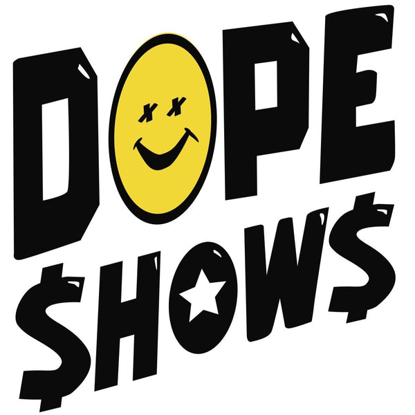 DOPE SHOWS Merch